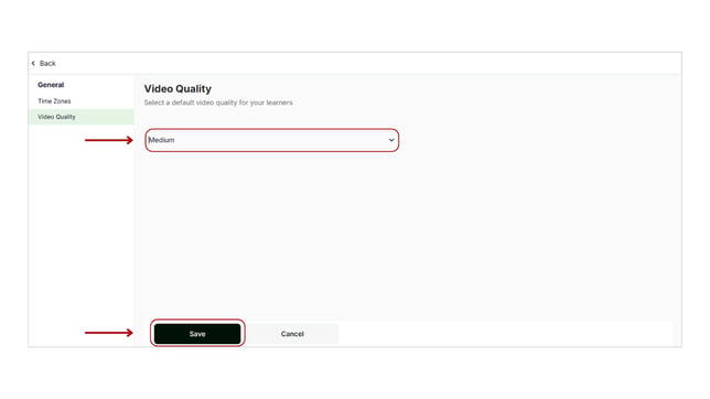 Set the default video quality for your learners step 4