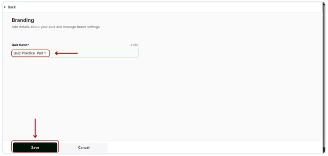 Change the quiz name in the branding settings. (1)