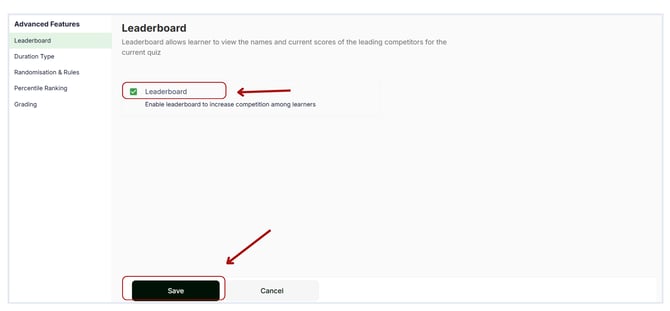 Enable the Leaderboard feature for quizzes. (1)