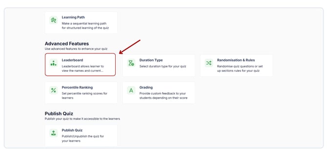 Enable the Leaderboard feature for quizzes.