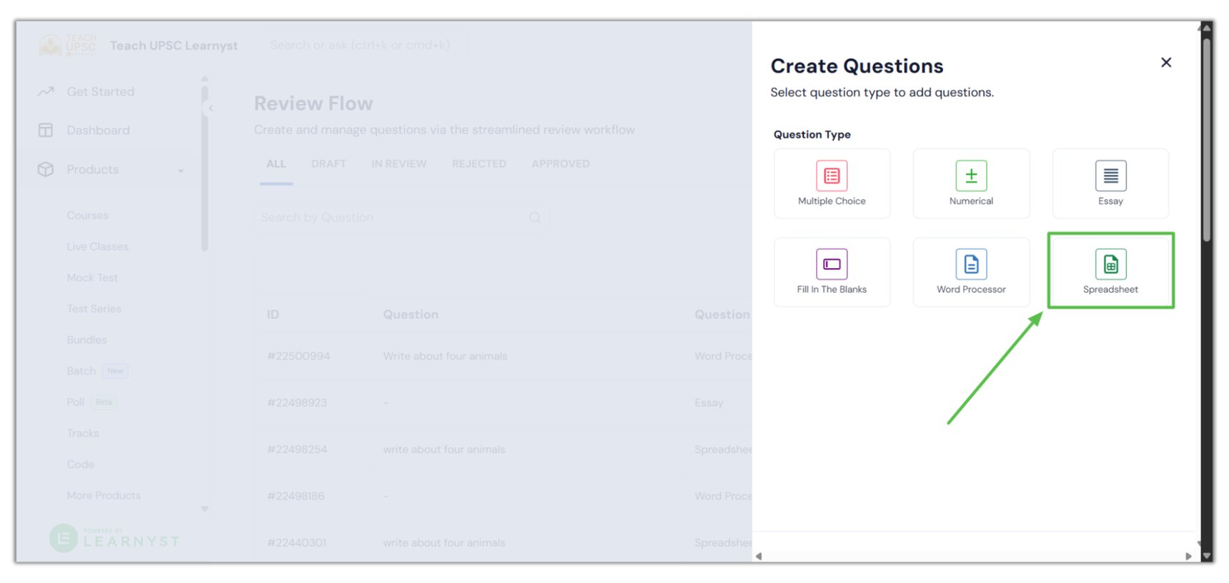 Spreadsheet Interface Questions Create a Spreadsheet processor question within the question review flow.